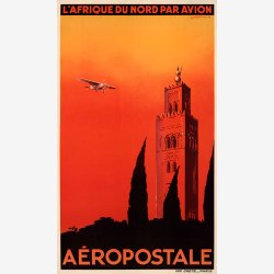 A�ropostale 1932 -  L'Afrique du Nord par avion - Rejseplakat