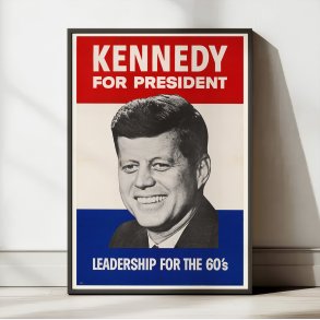 Kennedy for President: Leadership for the 60s 1960 - Valgplakat