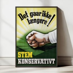 Det gaar ikke l�ngere 1954 - Konservativ valgplakat