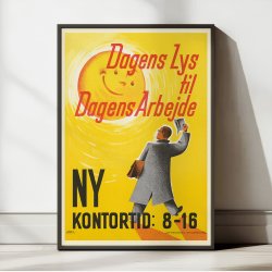 Dagens lys til dagens arbejde - Dansk propaganda plakat