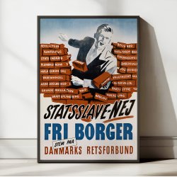 Statsslave NEJ - Dansk Retsforbund - Valgplakat