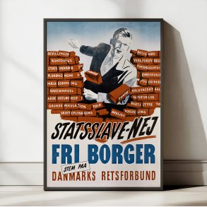 Statsslave NEJ - Dansk Retsforbund - Valgplakat